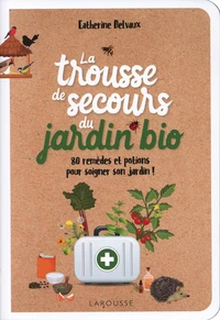 La trousse de secours du jardin bio