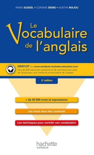 Catherine Denis et Annie Sussel - Le vocabulaire de l'anglais.