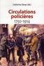 Catherine Denys - Circulations policières (1750-1914).