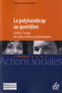 Le polyhandicap au quotidien