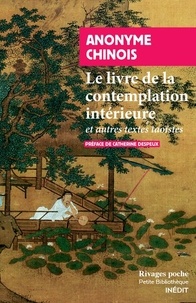 Catherine Despeux - Le livre de la contemplation intérieure - Et autres textes taoïstes.
