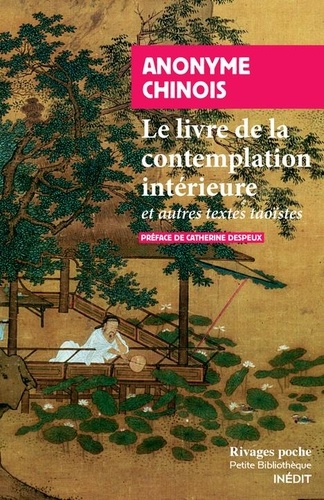 Le livre de la contemplation intérieure. Et autres textes taoïstes