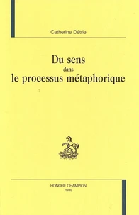 Du sens dans le processus métaphorique