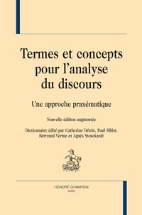 Catherine Détrie et Paul Siblot - Termes et concepts pour l'analyse du discours - Une approche praxématique.