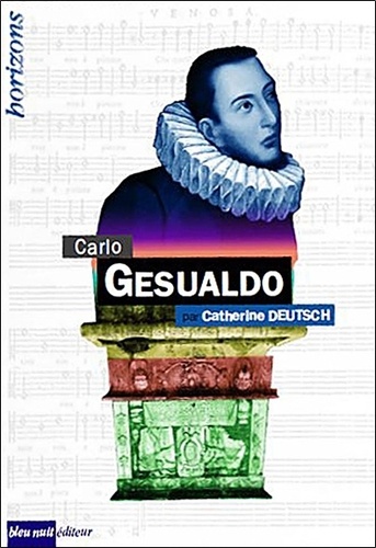 Catherine Deutsch - Carlo Gesualdo.