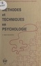Catherine Diez-Desjours et Bernard Gillet - Méthodes et techniques en psychologie.
