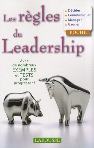 Catherine Doherty et John Thompson - Les règles du leadership.