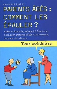 Parents Ages : Comment Les Epauler ?