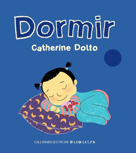 Catherine Dolto-Tolitch et Amélie Graux - Dormir. 1 CD audio