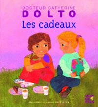 Catherine Dolto-Tolitch et Colline Faure-Poirée - Les cadeaux.