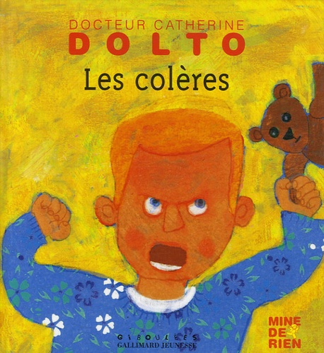 Catherine Dolto-Tolitch et Colline Faure-Poirée - Les colères.