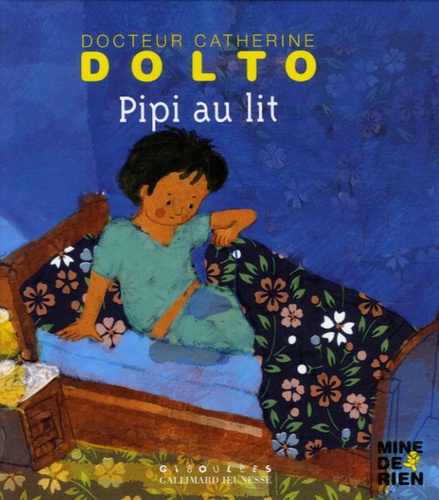 Catherine Dolto-Tolitch et Colline Faure-Poirée - Pipi au lit.