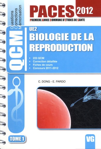 Catherine Dong et Emmanuel Pardo - Biologie de la reproduction UE2 - Tome 1.
