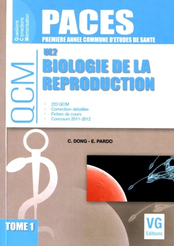 Catherine Dong et Emmanuel Pardo - Biologie de la reproduction UE2 - Tome 1.