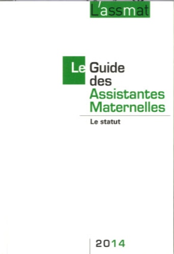 Catherine Doublet - Le Guide des Assistantes Maternelles 2014 - Le statut.