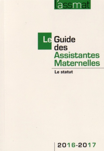Catherine Doublet - Le Guide des Assistantes Maternelles - Le Statut.