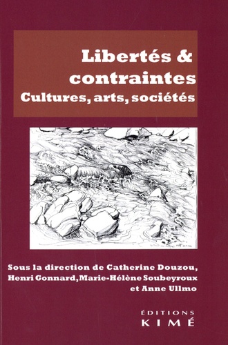 Libertés & contraintes. Cultures, arts, sociétés