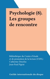 Catherine Dreyfus et  Bibliothèque du Centre d'étude - Psychologie (8). Les groupes de rencontre.