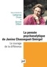 Catherine Druon et Annick Sitbon - La pensée psychanalytique de Janine Chasseguet-Smirgel - Le courage de la différence.