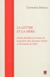 Catherine Dubeau - La lettre et la mere.