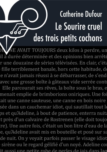 Le sourire cruel des trois petits cochons. L'accroissement mathématique du plaisir