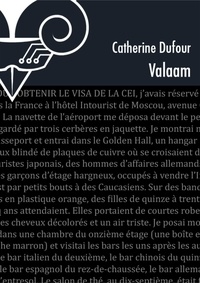 Catherine Dufour - Valaam.