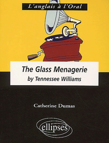 Catherine Dumas - The Glass Menagerie by Tennessee Williams.