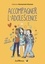 Accompagner l'adolescence. Cap sur la confiance