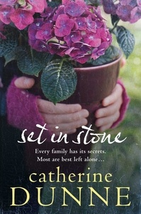 Catherine Dunne - Set in Stone.