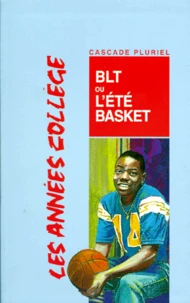 BLT ou L'été basket
