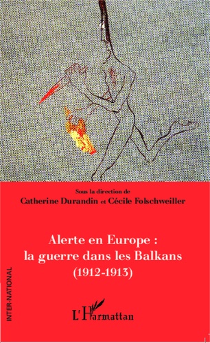 Alerte en Europe : la guerre dans les Balkans (1912-1913)