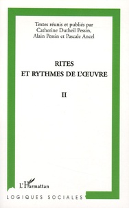 Catherine Dutheil Pessin et Alain Pessin - Rites et rythmes de l'oeuvre 2.