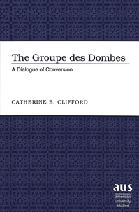 Catherine E. Clifford - The groupe des Dombes : a dialogue of conversion.