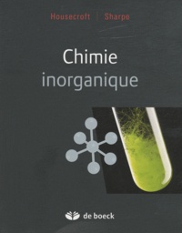 Catherine E. Housecroft et Alan G. Sharpe - Chimie inorganique.