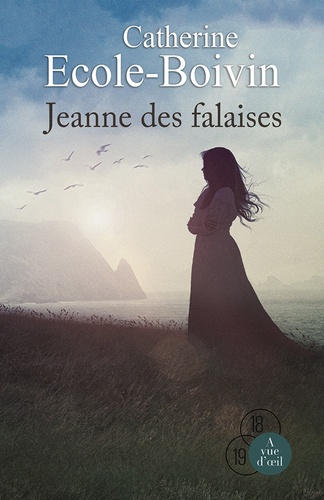 Jeanne des falaises Edition en gros caractères