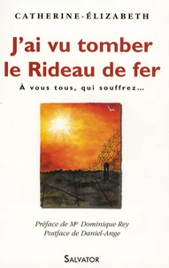 J'ai vu tomber le Rideau de fer