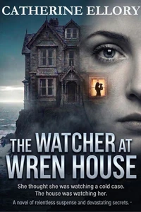 The Watcher at Wren House