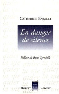 Catherine Enjolet - En Danger De Silence.