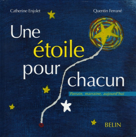 Catherine Enjolet et Quentin Ferrané - Une étoile pour chacun - De l'amour à donner, de l'amour à recevoir....