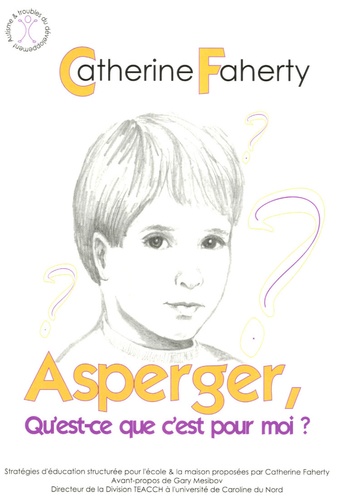 Catherine Faherty - Asperger, qu'est-ce que c'est pour moi ?.