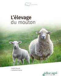 Catherine Falcoz et André Dirand - L'élevage du mouton.