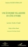 Catherine Faussey-domalain - Une économie villageoise en Côte d'Ivoire : la terre, l'école et l'exode.