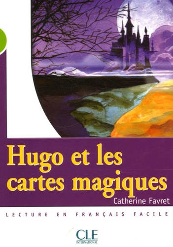 Catherine Favret - Hugo et les cartes magiques - Niveau 2.