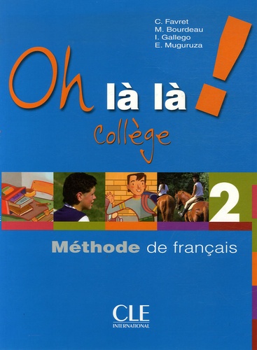 Catherine Favret et Michèle Bourdeau - Méthode de Français Collège niveau 2 - Livre + Cahier.