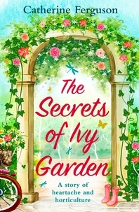 Catherine Ferguson - The Secrets of Ivy Garden.