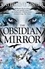 The Obsidian Mirror. Book 1