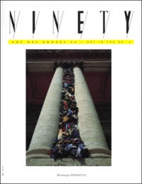 Catherine Flohic et  Collectif - Ninety N° 34 1999  : Michelangelo Pistopletto, Djamel Tatah. Edition Bilingue Francais-Anglais.