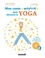 Mon conte musical pour découvrir le yoga. 1 conte, 11 postures, 12 chansons  avec 1 CD audio