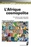 L'Afrique cosmopolite. Circulations internationales et sociabilités citadines