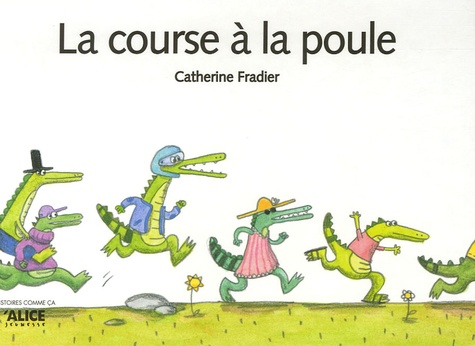 Catherine Fradier - La course à la poule.
